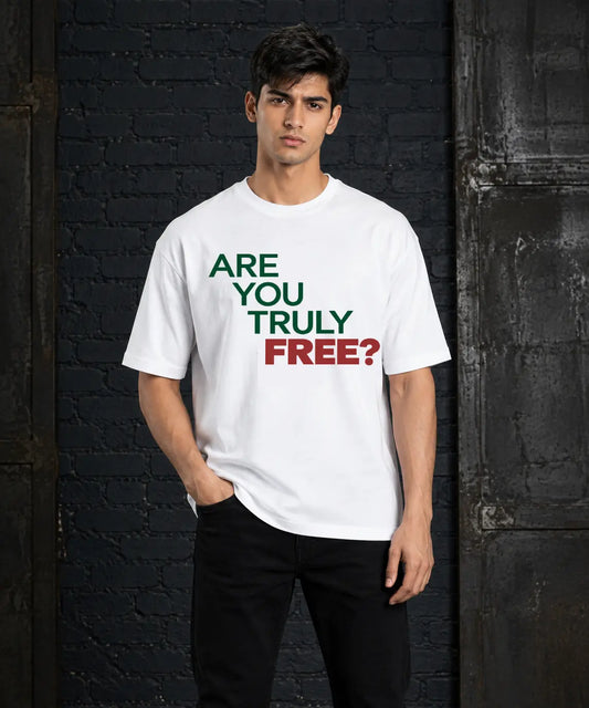 Are you truly free? White oversized T-shirt - Front Design